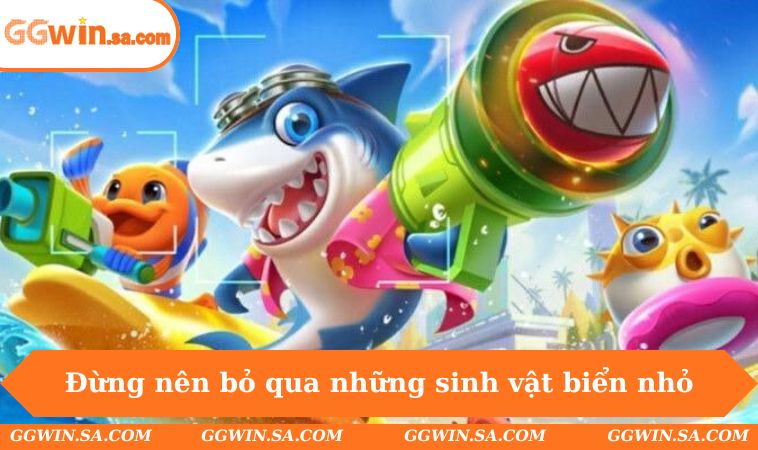 Bắn Cá Vua Hải Tặc - Tựa Game Giải Trí Gây Sốt Năm 2025 3 Đừng nên bỏ qua những sinh vật biển nhỏ