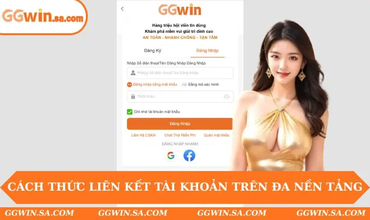 Cách thức liên kết tài khoản trên đa nền tảng