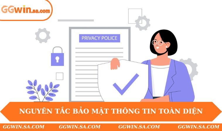 Nguyên tắc bảo mật thông tin toàn diện
